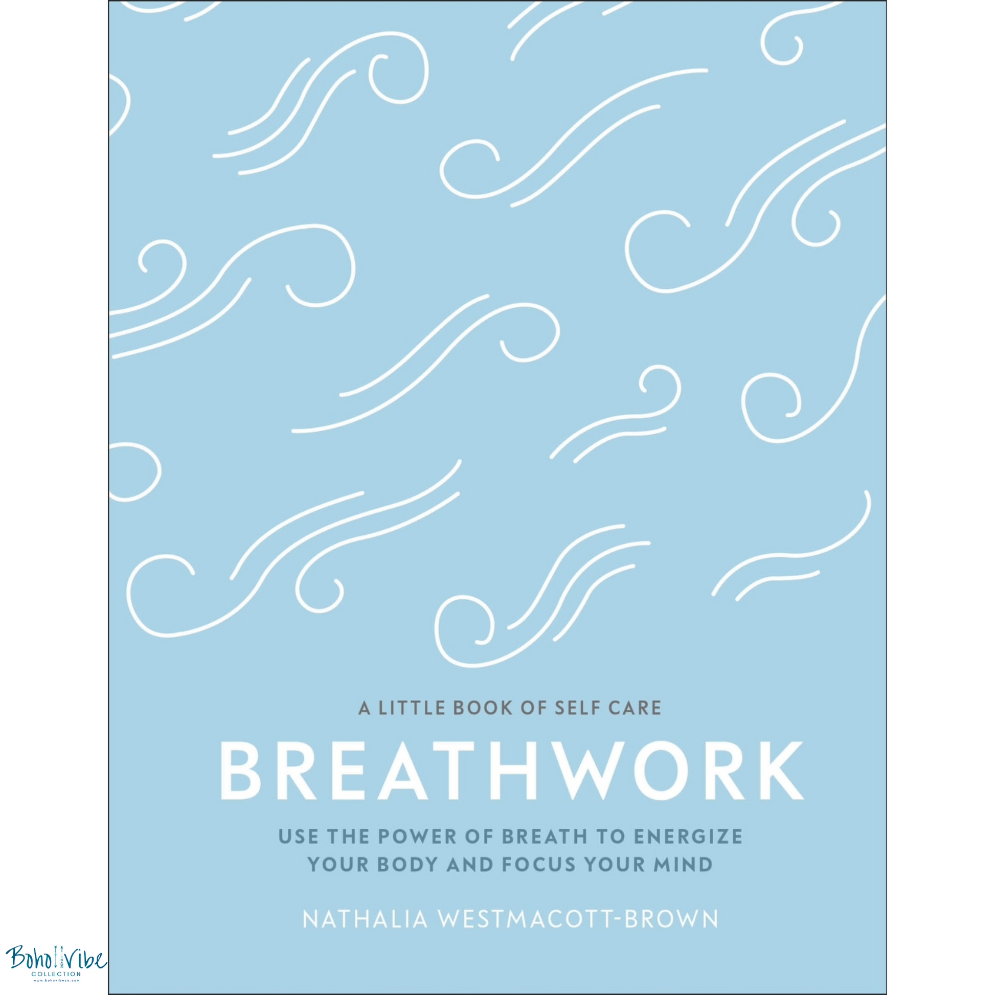Boho ↡↟ Vibe Collection ↠ Breathwork - Use The Power Of Breath To Energise Your Body And Focus Your Mind 