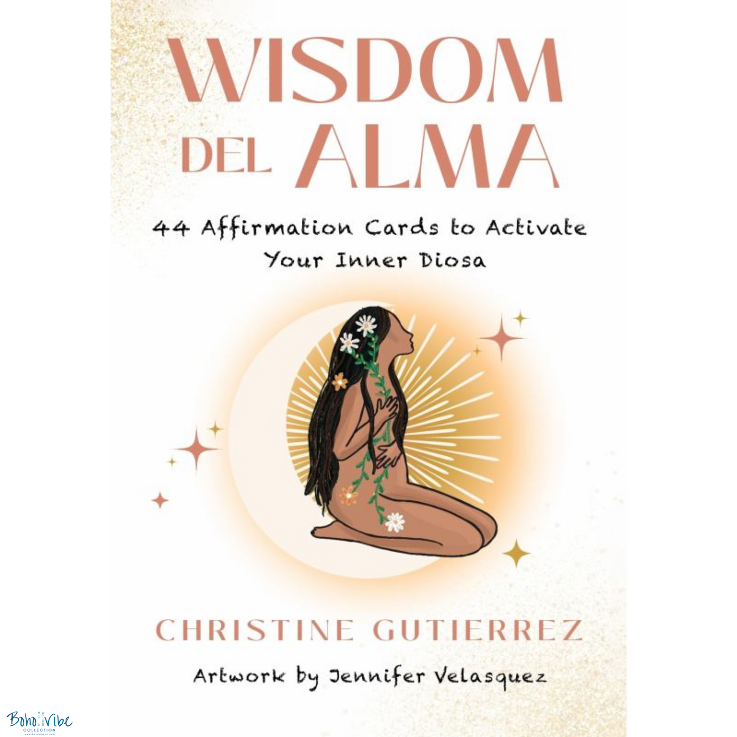 Boho ↡↟ Vibe Collection ↠ Wisdom Del Alma: 44 Affirmation Cards to Activate Your Inner Diosa 